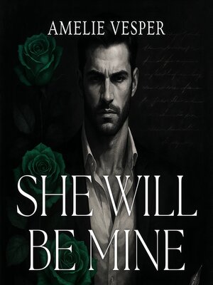 cover image of She Will Be Mine